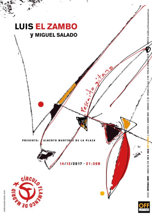 Imagen describiendo el cartel del encuentro del 14/12/2017 en el Círculo Flamenco de Madrid. Actuación de Luis El Zambo y Miguel Salado. Presenta Alberto Martínez de la Plaza. Ubicación: sala OFF Latina, C/ Mancebos 4. Precio: Socios entrada libre, amigos del CFM 30€. Comienzo 21:30, entrada sala 21:00. Diseño del cartel por María Artigas.