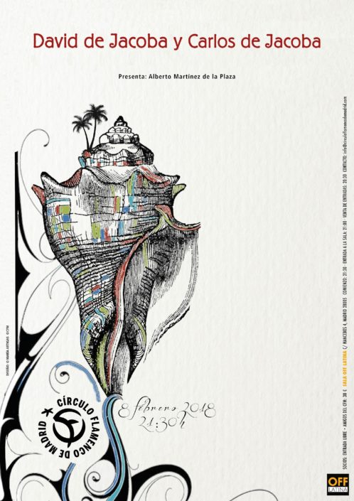 Imagen describiendo el cartel del encuentro del 8/2/2018 en el Círculo Flamenco de Madrid. Actuación de David de Jacoba y Carlos de Jacoba. Presenta: Alberto Martínez de la Plaza. Ubicación: sala OFF Latina, C/ Mancebos 4. Precio: Socios entrada libre, amigos del CFM 30€. Comienzo 21:30, entrada sala 21:00. Diseño del cartel por María Artigas.