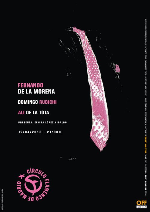 Imagen describiendo el cartel del encuentro del 12/4/2018 en el Círculo Flamenco de Madrid. Actuación de Fernando de la Morena, Domingo Rubichi y Ali de la Tota. Presenta: Elvira López Hudalgo. Ubicación: sala OFF Latina, C/ Mancebos 4. Precio: Socios entrada libre, amigos del CFM 30€. Comienzo 21:00, entrada sala 20:30. Diseño del cartel por María Artigas.
