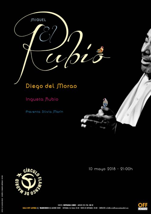 Imagen describiendo el cartel del encuentro del 10/5/2018 en el Círculo Flamenco de Madrid. Actuación de Miguel Rubio, Diego del Morao e Ingueta Rubio. Presenta: Silvia Marín. Ubicación: sala OFF Latina, C/ Mancebos 4. Precio: Socios entrada libre, amigos del CFM 30€. Comienzo 21:00, entrada sala 20:30. Diseño del cartel por María Artigas.