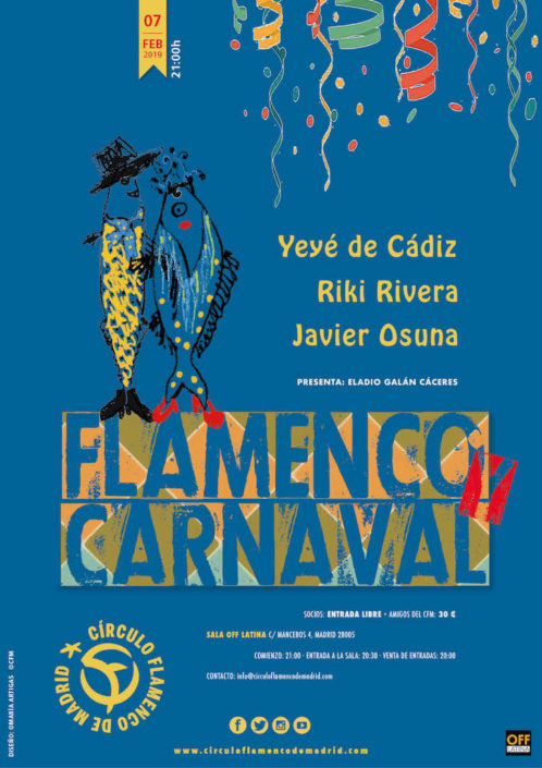 Imagen describiendo el cartel del encuentro del 7/2/2019 en el Círculo Flamenco de Madrid. Actuación de Yeyé de Cádiz, Riki Rivera y Javier Osuna. Presenta Eladio Galán Cáceres. Ubicación: sala OFF Latina, C/ Mancebos 4. Precio: Socios entrada libre, amigos del CFM 30€. Comienzo 21:00, entrada sala 20:30. Diseño del cartel por María Artigas.