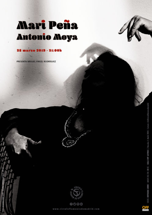 Imagen describiendo el cartel del encuentro del 28/3/2019 en el Círculo Flamenco de Madrid. Actuación de Mari Peña y Antonio Moya. Presenta Miguel Ángel Rodríguez. Ubicación: sala OFF Latina, C/ Mancebos 4. Precio: Socios entrada libre, amigos del CFM 30€. Comienzo 21:00, entrada sala 20:30. Diseño del cartel por María Artigas.