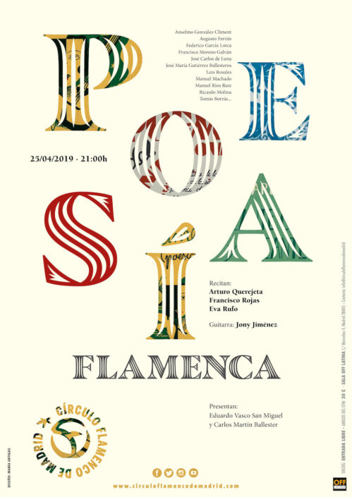 Imagen describiendo el cartel del encuentro del 25/4/2019 en el Círculo Flamenco de Madrid. Recital de Poesía Flamenca. Recitan: Arturo Querejeta, Francisco Rojas, Eva Rufo. Guitarra: Jony Jiménez. Presentan Eduardo Vasco San Miguel y Carlos Martín Ballester. Ubicación: sala OFF Latina, C/ Mancebos 4. Precio: Socios entrada libre, amigos del CFM 30€. Comienzo 21:00, entrada sala 20:30. Diseño del cartel por María Artigas.