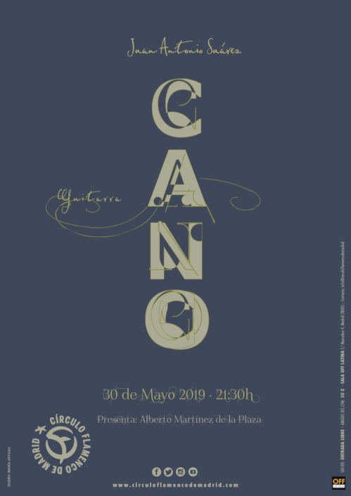 Imagen describiendo el cartel del encuentro del 30/5/2019 en el Círculo Flamenco de Madrid. Actuación de Juan Antonio Suárez Cano. Presenta Alberto Martínez de la Plaza. Ubicación: sala OFF Latina, C/ Mancebos 4. Precio: Socios entrada libre, amigos del CFM 30€. Comienzo 21:00, entrada sala 20:30. Diseño del cartel por María Artigas.