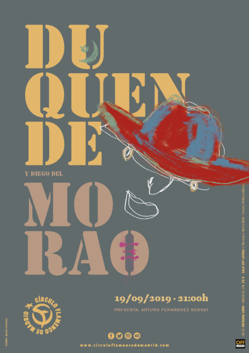 Imagen describiendo el cartel del encuentro del 19/9/2019 en el Círculo Flamenco de Madrid. Actuación de Duquende y Diego del Morao. Presenta Arturo Fernández Sensat. Ubicación: sala OFF Latina, C/ Mancebos 4. Precio: Socios entrada libre, amigos del CFM 30€. Comienzo 21:00, entrada sala 20:30. Diseño del cartel por María Artigas.