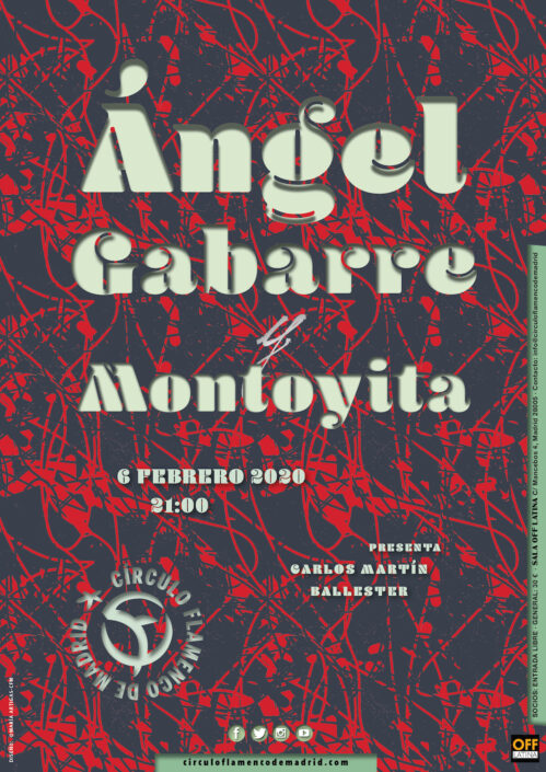 Imagen describiendo el cartel del encuentro del 6/2/2020 en el Círculo Flamenco de Madrid. Actuación de Ángel Gabarre y Montoyita. Presenta: Carlos Martín Ballester. Ubicación: sala OFF Latina, C/ Mancebos 4. Precio: Socios entrada libre, amigos del CFM 30€. Comienzo 21:00, entrada sala 20:30. Diseño del cartel por María Artigas.