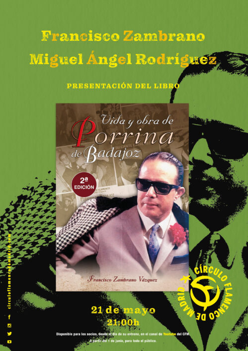 Imagen describiendo el cartel del encuentro virtual del 21/5/2020 en el Círculo Flamenco de Madrid. Presentación del libro "Vida y obra de Porrina de Barajoz" de Francisco Zambrano Vázquez. Intervienen Miguel Ángel Rodriguez y Francisco Zambrano. Retransmisión en streaming en canal de YouTube del CFM. Cartel de María Artigas.